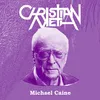 About Michael Caine Song