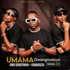 About UMAMA Owangizalayo Song