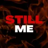 About Still Me Song