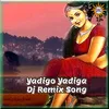 About Yadigo Yadiga Song