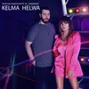 About Kelma Helwa Song