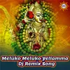 About Meluko Meluko Yellamma Song