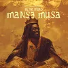 About Mansa Musa Song
