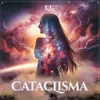 About Cataclisma Song