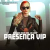 About Presença Vip Song