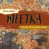 MEETRA - The Ballad Of James Arden