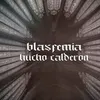 About Blasfemia Song