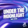 About Under the Moonlight Song