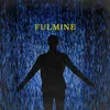 About Fulmine Song