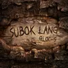 About Subok Lang Song