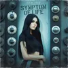 About symptom of life Song