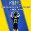About Fenerbahçe 100. Yıl Marşı Çocuk Korosu Song