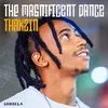 About The Magnificent Dance Song