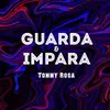 About Guarda & Impara Song