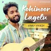 About Kohinoor Lagelu Song