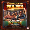 About Appanukkum Peh Peh (From "Soodhu Kavvum 2") Song