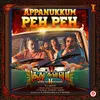 Appanukkum Peh Peh (From "Soodhu Kavvum 2")