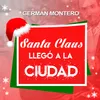 About Santa Claus Llegó a la Ciudad Song