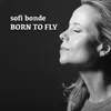 About Born to Fly Song