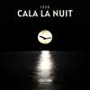 Cala la nuit