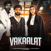 About Vakaalat Song