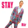 Stay