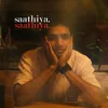 About Saathiya Song