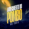 About Aquecimento Do Pombo Song