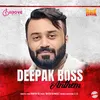 About Deepak Boss Anthem Song