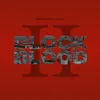 About Block Blood 2 Song
