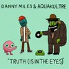 About Truth (Is In The Eyes) Song