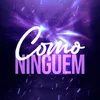 Como Ninguém