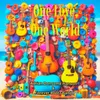 About One Love, One World Song