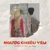 About Ngược Chiều Yêu (feat. MiiNa) Song