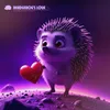 About Hedgehog's Love Song