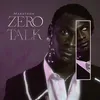 About Zero Talk Song