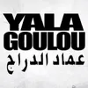 About Yala Goulou Song