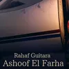 About Ashoof El Farha Song