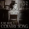 If We Were A Country Song