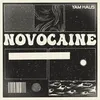 About Novocaine Song