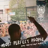 Most Perfect People (Are Mostly Not Perfect)