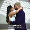 About Sukoon 2 Song