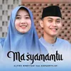 About Ma Syamamtu X Sa’alulinnas Song