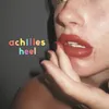 About achilles heel Song