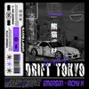 About Drift Tokyo Song