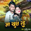 About Jaa Khush Raha Bhojpuri Song