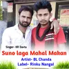 About Suno Laga Mahal Makan Song