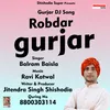 About Robdar Gurjar Hindi Song Song