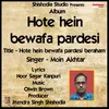 About Hote Hein Bewafa Pardesi Beraham Hindi sad Song Song