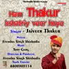 About Ham Thakur Kshatriy Veer Huye Hindi Song Song